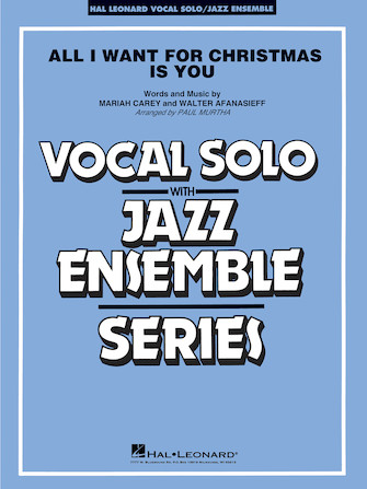 ALL I WANT FOR CHRISTMAS IS YOU FOR JAZZ ENSEMBLE