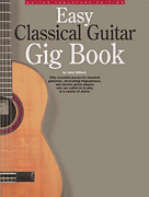 EASY CLASSICAL GUITAR GIG BOOK