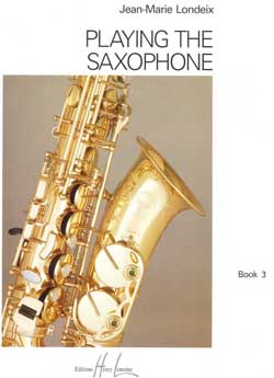 LONDEIX: PLAYING THE SAXOPHONE 3
