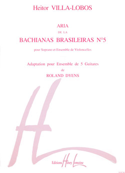 VILLA LOBOS: ARIA DE LA BACHIANAS BRASILEIRAS NO. 5