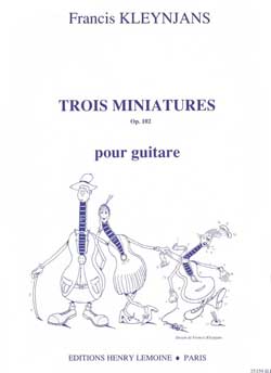 KLEYNJANS: TROIS MINIATURES OP. 102