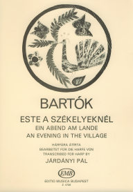 BARTOK: AN EVENING IN THE VILLAGE