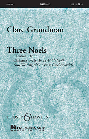 GRUNDMAN: THREE NOELS SATB