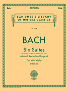 BACH: SIX SUITES FOR VIOLA FROM SUITES FOR VIOLONCELLO SOLO