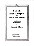 BLOCH: SUITE HEBRAIQUE