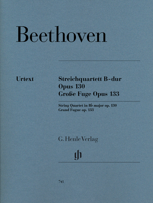 BEETHOVEN: STRING QUARTET B FLAT MAJOR OP. 130, GRANDE FUGUE OP. 133
