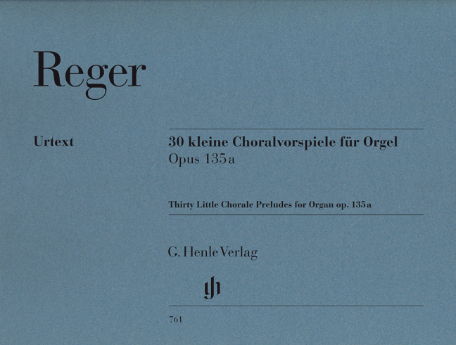 REGER: 30 KLEINE CHORALVORSPIELE FUR ORGEL OP. 135A