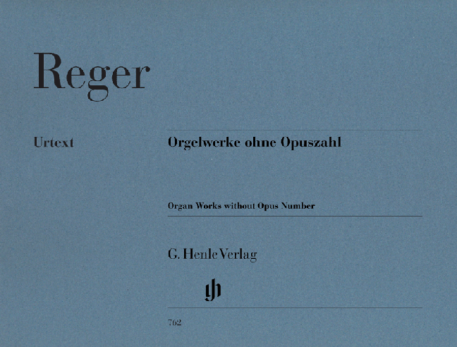 REGER: ORGELWERKE OHNE OPUS