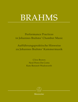 BRAHMS: PERFORMANCE PRACTICES IN JOHANNES BRAHMS CHAMBER MUSIC