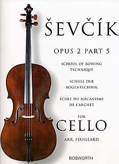 ŠEVČIK: OP. 2, 5 SCHOOL OF BOWING TECHNIQUE FOR CELLO (ARR. FEUILLARD)
