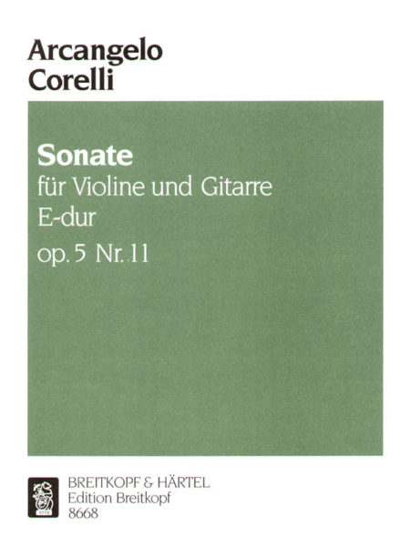 CORELLI: SONATA E DUR OP. 5/11 FOR VIOLIN AND GUITAR