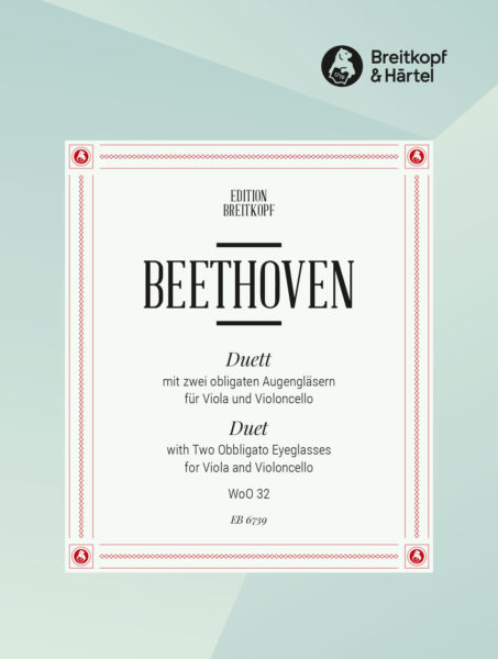 BEETHOVEN: DUET WITH TWO OBBLIGATO EYEGLASSES WoO 32