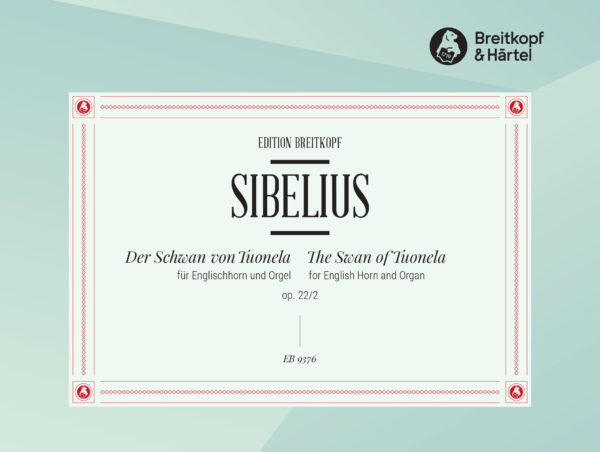 SIBELIUS: THE SWAN OF TUONELA FOR ENGLISH HORN AND ORGAN OP. 22/2