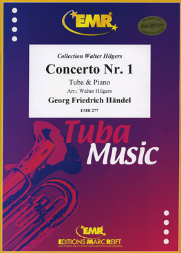 HANDEL: CONCERTO NR. 1 FOR TUBA AND PIANO