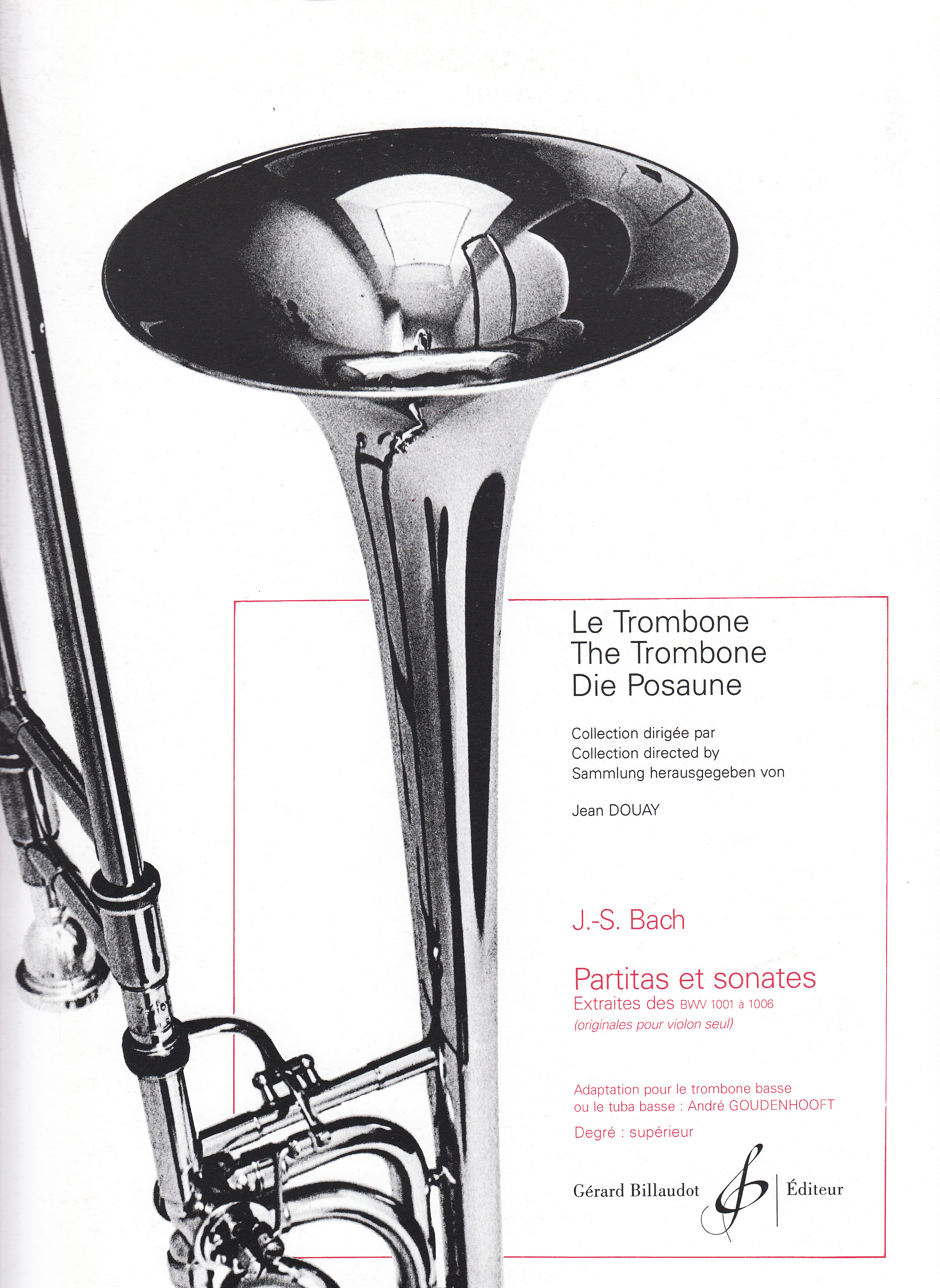 BACH: PARTITAS  ET SONATES BWV 1001 - 1006 POUR LE TROMBONE BASSE OU LE TUBA