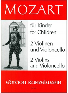MOZART: MOZART FOR CHILDREN FOR 2 VIOLINS AND VIOLONCELLO