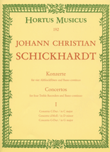 SCHICKHARDT: SIX CONCERTOS FOR FOUR RECORDERS AND BC, VOL 1