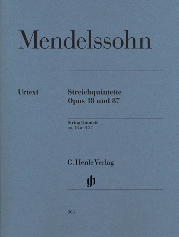 MENDELSSOHN: STRING QUINTETS OP. 18 AND 87