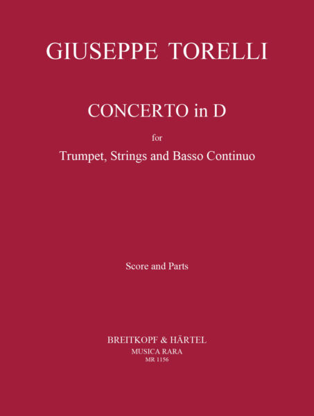 TORELLI: CONCERTO IN D FOR TRUMPET, STRINGS AND B.C.