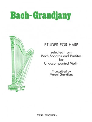 BACH- GRANDJANY: ETUDES FOR HARP