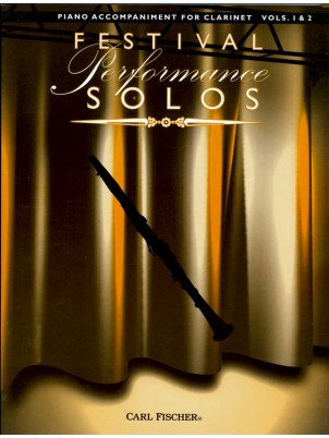 FESTIVAL PERFORMANCE SOLOS FOR CLARINET PIANO ACCOMPANIMENT