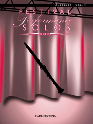 FESTIVAL PERFORMANCE SOLOS FOR CLARINET, VOL. 2