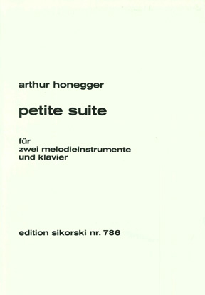 HONEGGER: PETITE SUITE FUR 2 MELODIEINSTRUMENTE UND KLAVIER