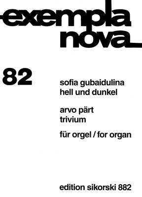 GUBAIDULINA: HELL UND DUNKEL, PART: TRIVIUM FOR ORGAN