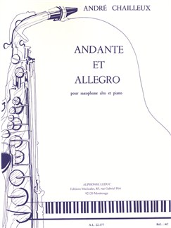CHAILLEUX: ANDANTE ET ALLEGRO POUR SAXOPHONE ALTO ET PIANO