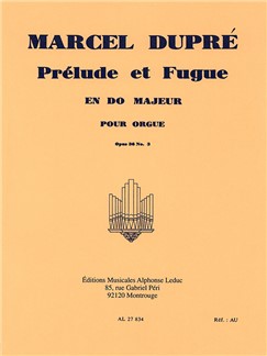 DUPRE: PERLUDE ET FUGUE OP. 36