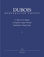 DUBOIS: COMPLETE ORGAN WORKS 1