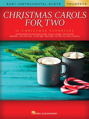 CHRISTMAS CAROLS FOR TWO TRUMPETS