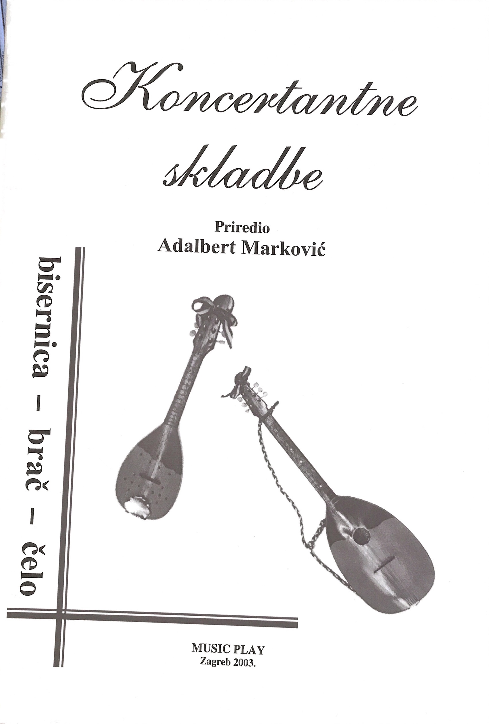 MARKOVIĆ: KONCERTANTNE SKLADBE ZA BISERNICU I BRAČ