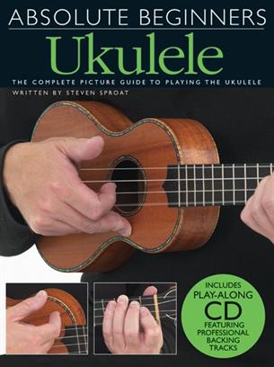 ABSOLUTE BEGINNERS UKULELE 1