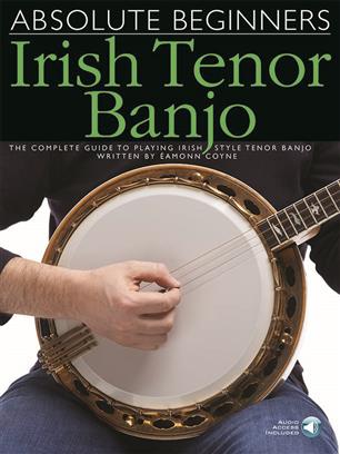 ABSOLUTE BEGINNERS IRISH TENOR BANJO