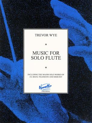 MUSIC FOR SOLO FLUTE (WYE)